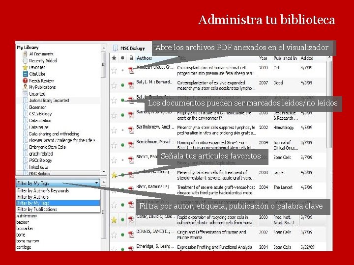 Administra tu biblioteca Abre los archivos PDF anexados en el visualizador Los documentos pueden