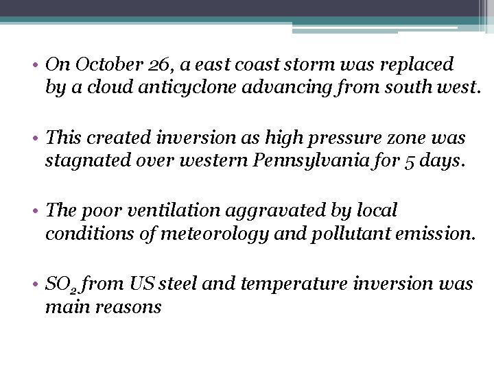  • On October 26, a east coast storm was replaced by a cloud