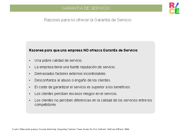GARANTIA DE SERVICIO Razones para no ofrecer la Garantía de Servicio Razones para que