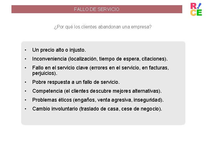 FALLO DE SERVICIO ¿Por qué los clientes abandonan una empresa? • Un precio alto
