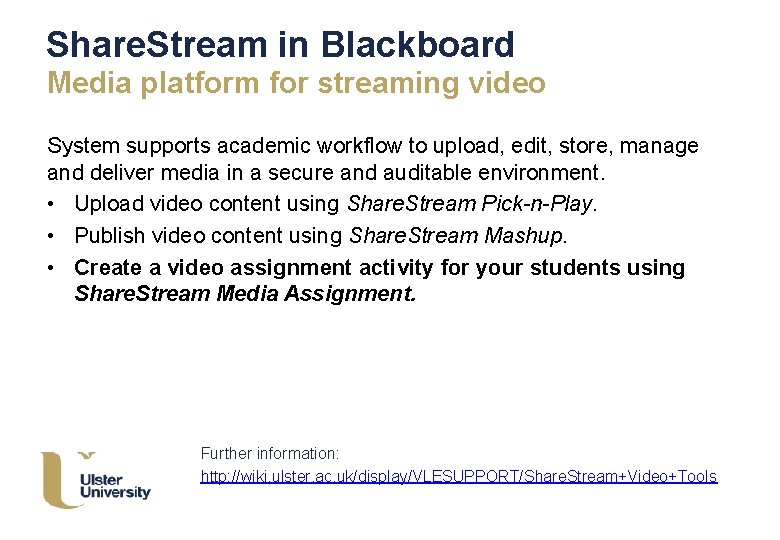 Share. Stream in Blackboard Media platform for streaming video System supports academic workflow to