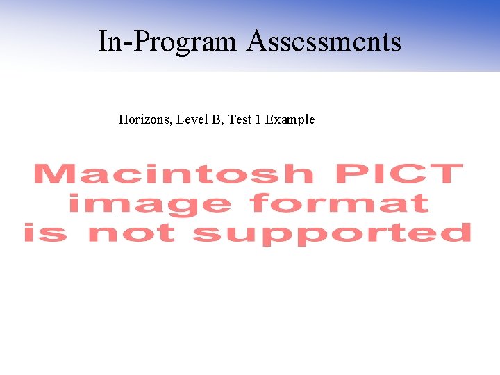 In-Program Assessments Horizons, Level B, Test 1 Example 