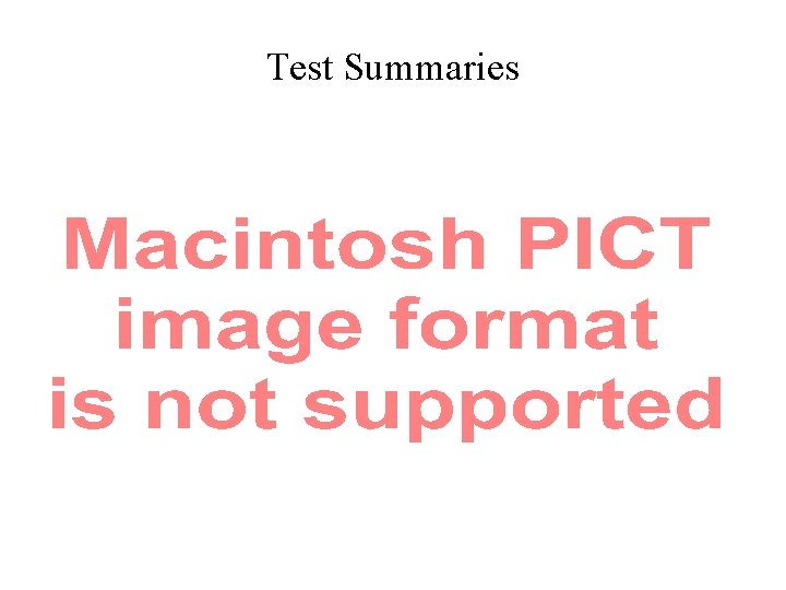 Test Summaries 