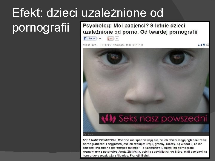 Efekt: dzieci uzależnione od pornografii 