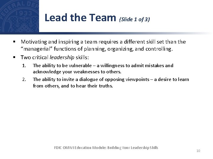 Lead the Team (Slide 1 of 3) § Motivating and inspiring a team requires