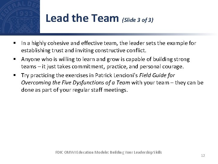 Lead the Team (Slide 3 of 3) § In a highly cohesive and effective