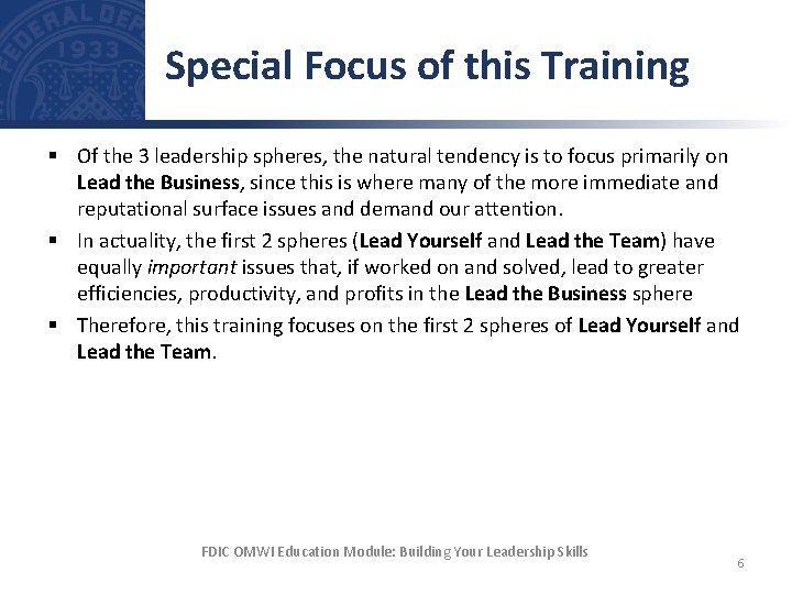 Special Focus of this Training § Of the 3 leadership spheres, the natural tendency