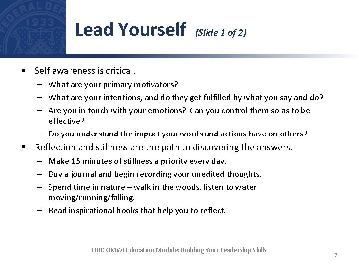 Lead Yourself (Slide 1 of 2) § Self awareness is critical. – What are