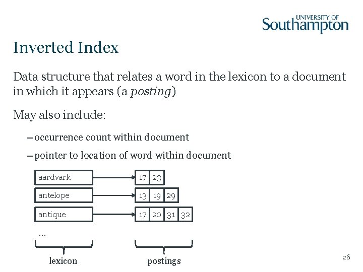 Inverted Index Data structure that relates a word in the lexicon to a document