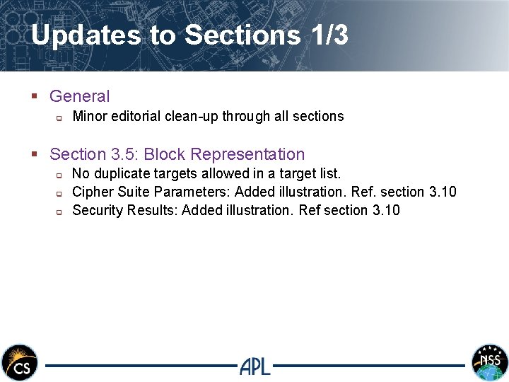 Updates to Sections 1/3 § General q Minor editorial clean-up through all sections §