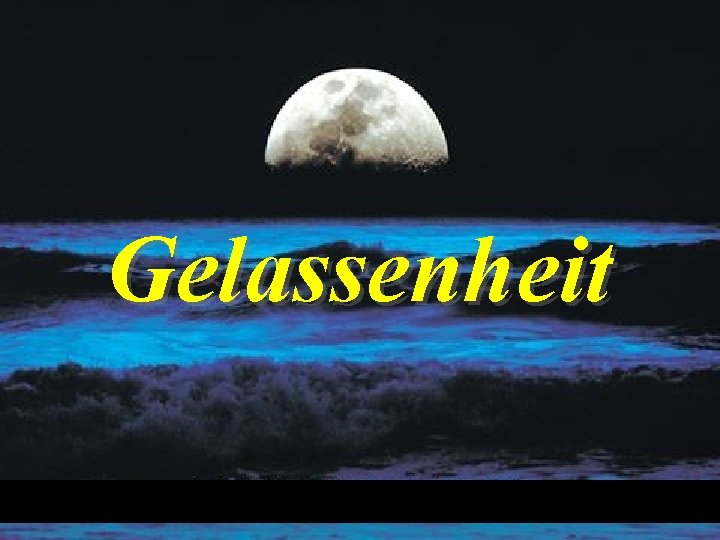 Gelassenheit 