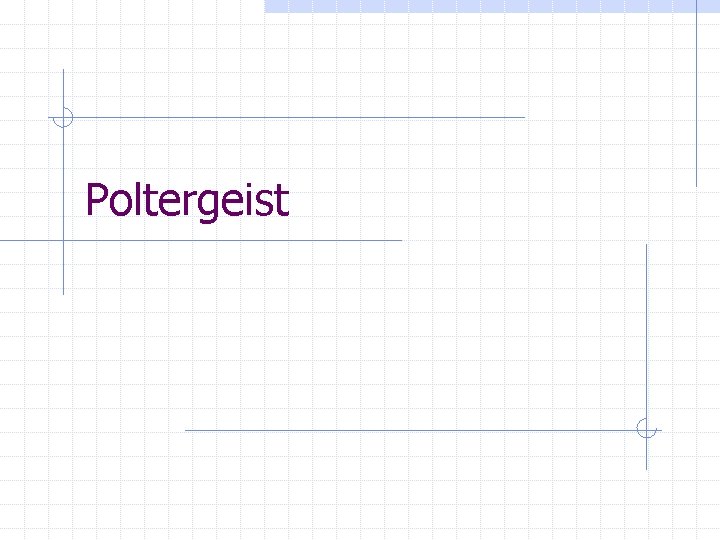 Poltergeist Poltergeist