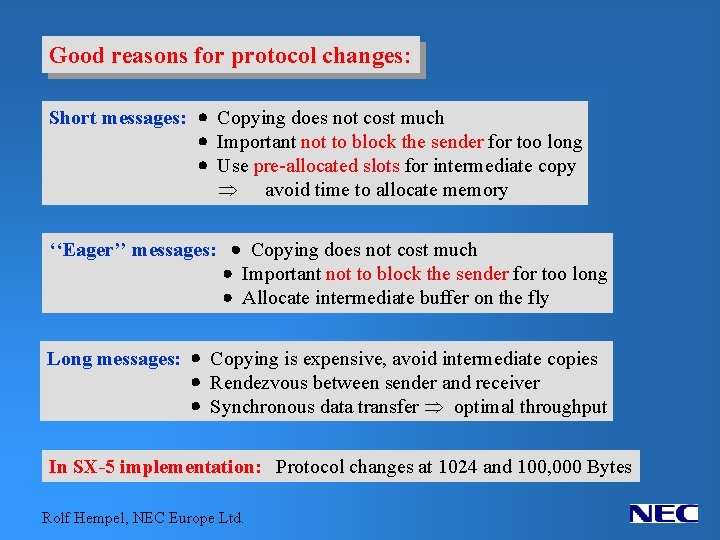 Good reasons for protocol changes: Short messages: · Copying does not cost much ·