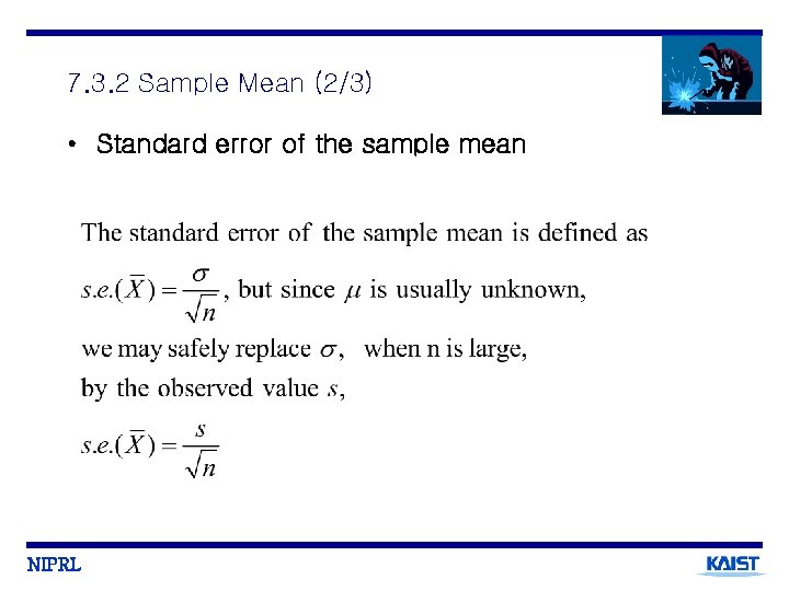 7. 3. 2 Sample Mean (2/3) • Standard error of the sample mean NIPRL