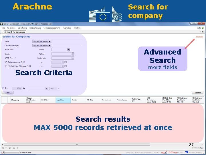 Arachne Search for company Advanced Search more fields Search Criteria Search results MAX 5000
