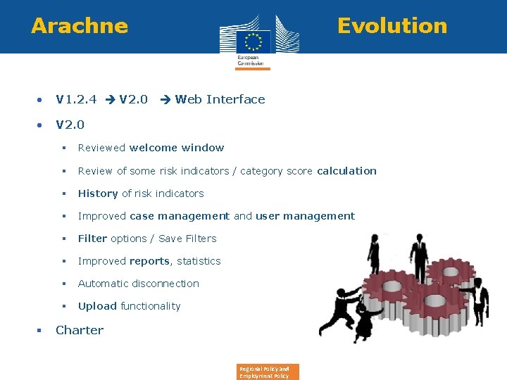 Arachne Evolution • V 1. 2. 4 V 2. 0 Web Interface • V