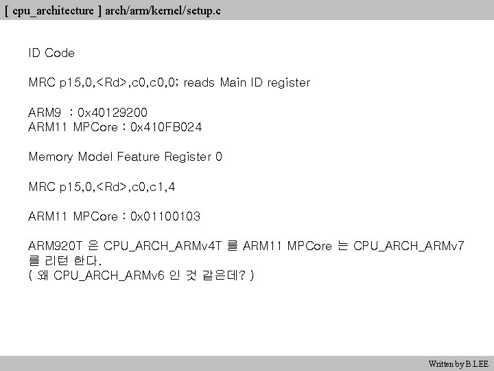 [ cpu_architecture ] arch/arm/kernel/setup. c ID Code MRC p 15, 0, <Rd>, c 0,