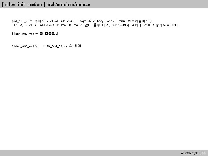 [ alloc_init_section ] arch/arm/mm/mmu. c pmd_off_k 는 주어진 virtual address 의 page directory index