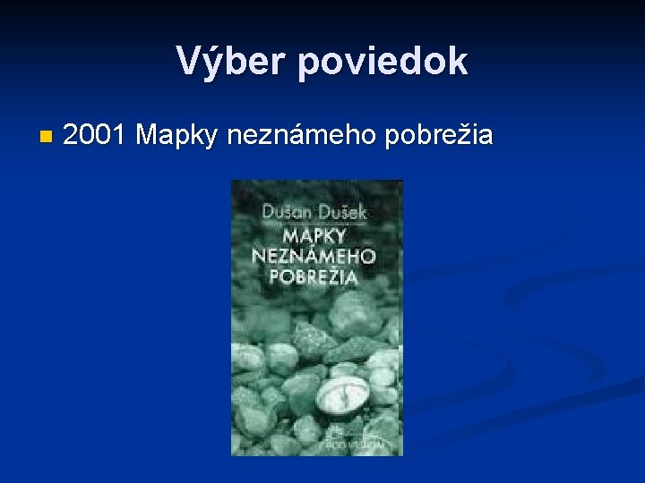 Výber poviedok n 2001 Mapky neznámeho pobrežia 