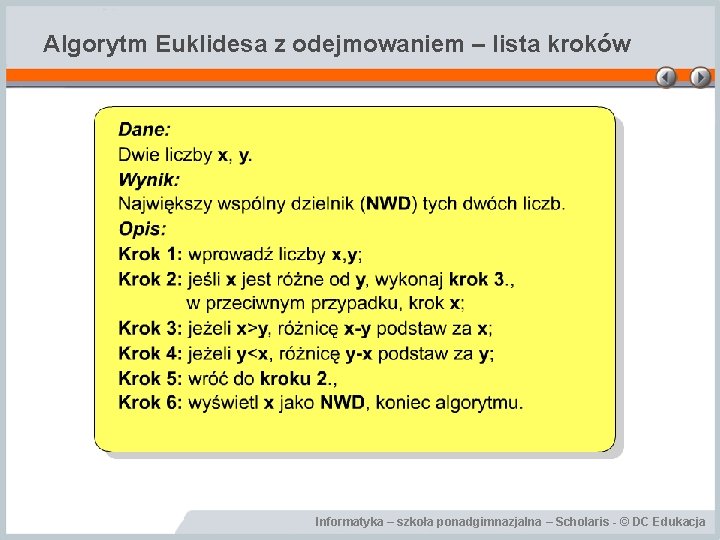 Algorytm Euklidesa z odejmowaniem – lista kroków Informatyka – szkoła ponadgimnazjalna – Scholaris -