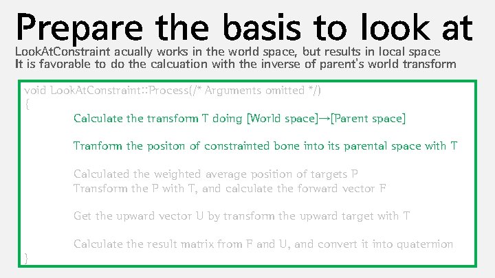 Prepare the basis to look at Look. At. Constraint acually works in the world