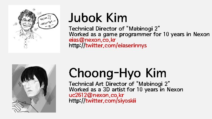 Jubok Kim Technical Director of “Mabinogi 2” Worked as a game programmer for 10