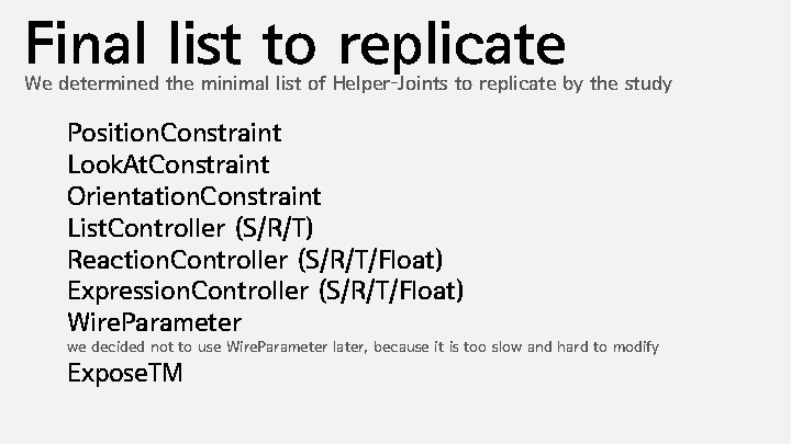 Final list to replicate We determined the minimal list of Helper-Joints to replicate by