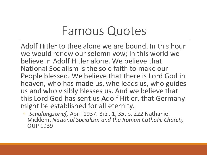 Famous Quotes Adolf Hitler to thee alone we are bound. In this hour we