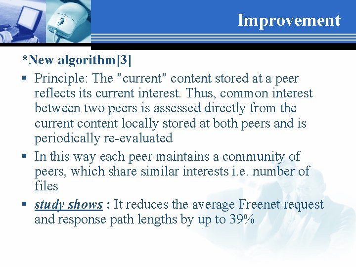 Improvement *New algorithm[3] § Principle: The "current" content stored at a peer reflects its