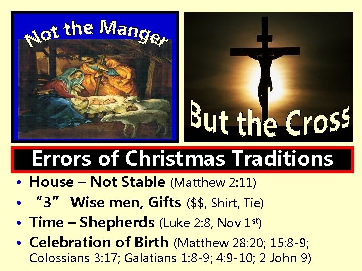  • • Errors of Christmas Traditions House – Not Stable (Matthew 2: 11)