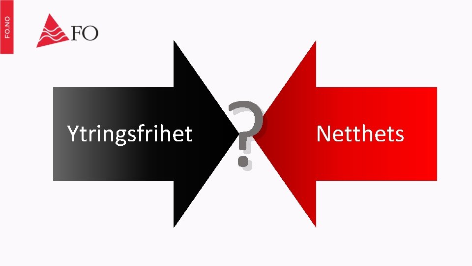Ytringsfrihet ? Netthets 