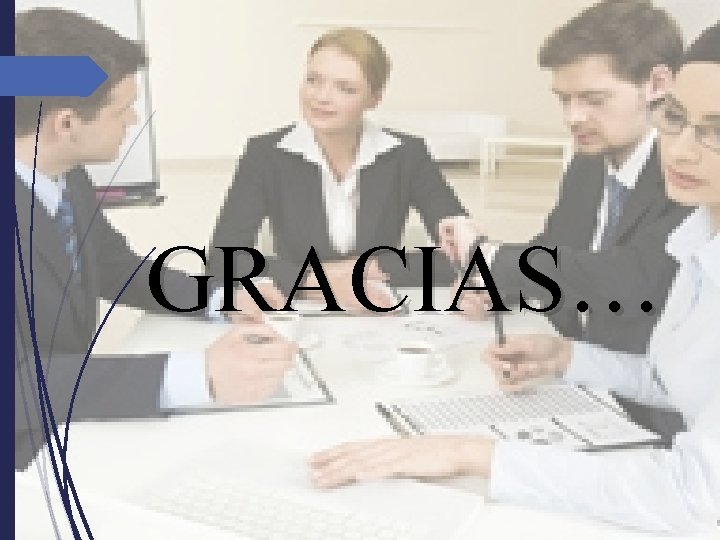 GRACIAS… GRACIAS…