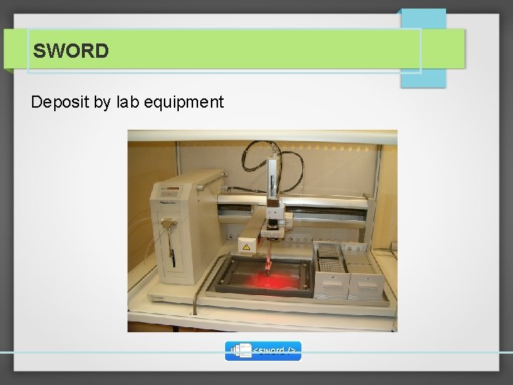 SWORD Deposit by lab equipment 