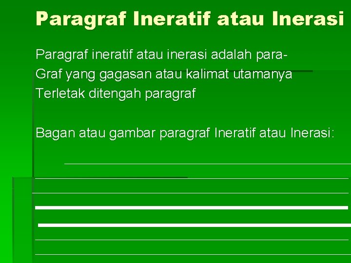 Paragraf Ineratif atau Inerasi Paragraf ineratif atau inerasi adalah para. Graf yang gagasan atau