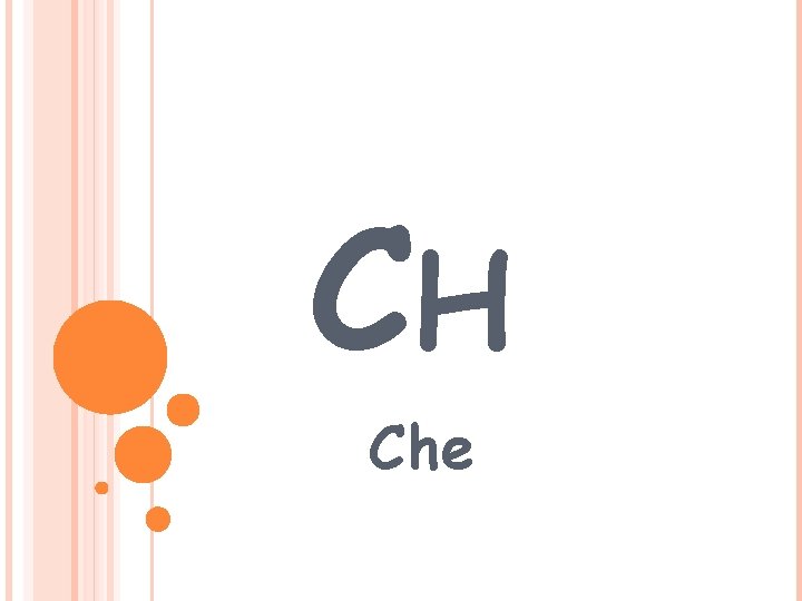 CH Che CH Che