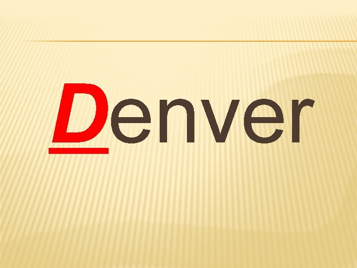 Denver Denver