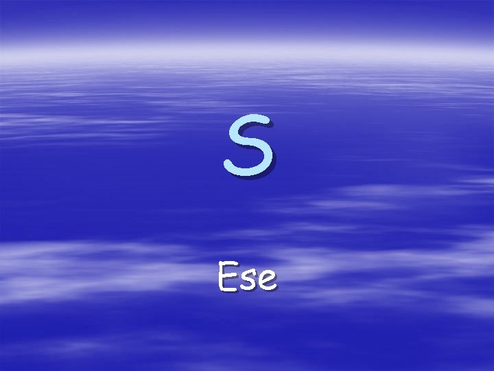 S Ese S Ese
