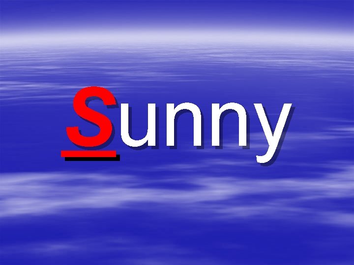 Sunny Sunny