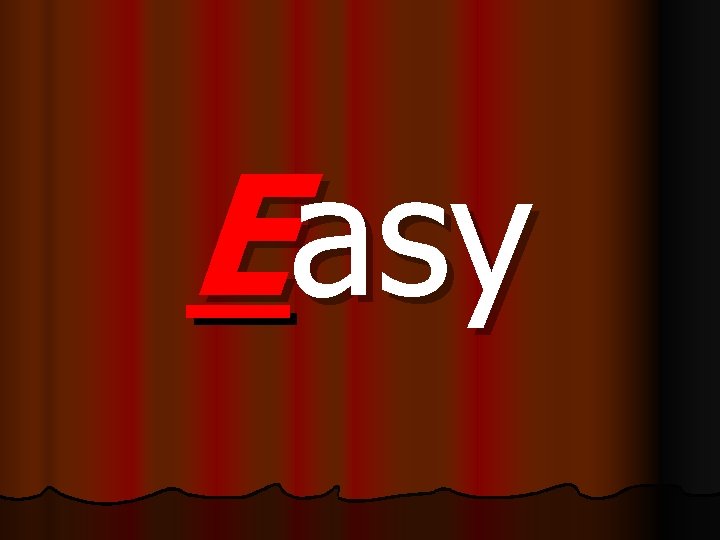 Easy Easy