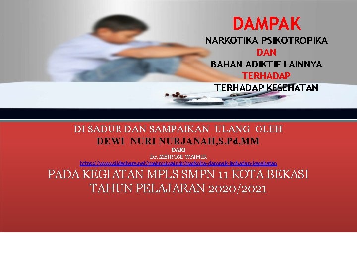 Dampak Narkotika Psikotropika Dan Bahan Adiktif Lainnya Terhadap