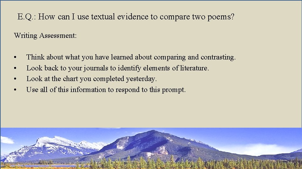 E. Q. : How can I use textual evidence to compare two poems? Writing