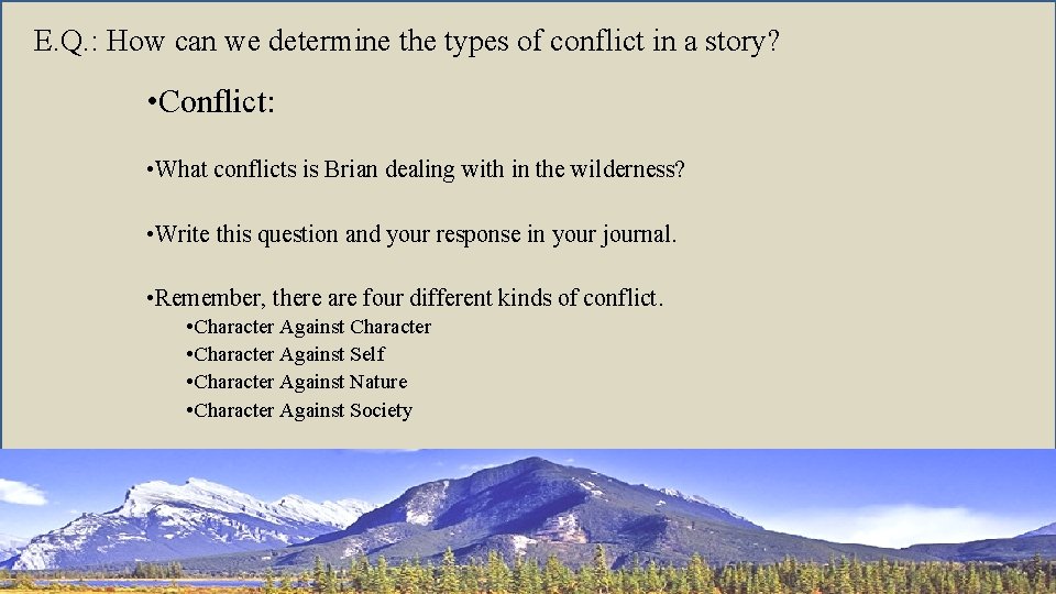 E. Q. : How can we determine the types of conflict in a story?