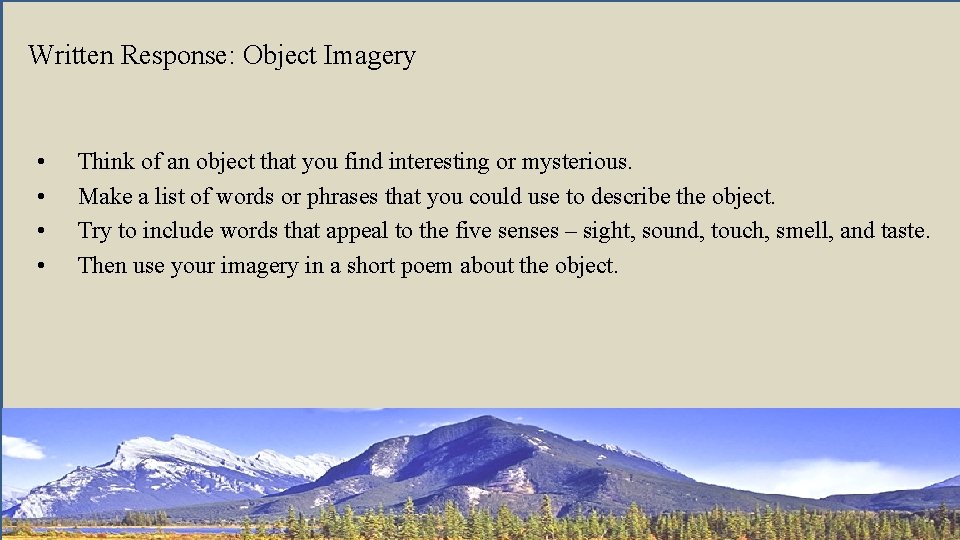 Written Response: Object Imagery • • Think of an object that you find interesting