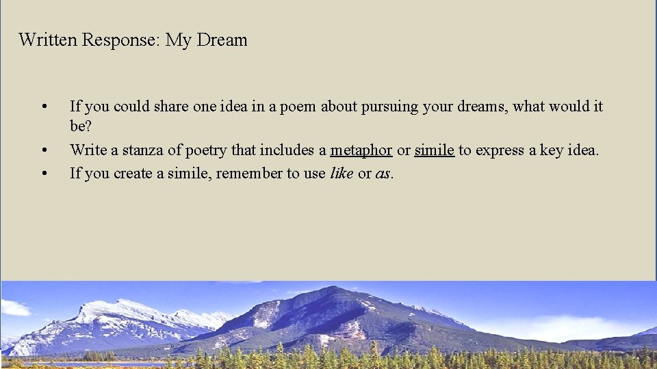 Written Response: My Dream • • • If you could share one idea in