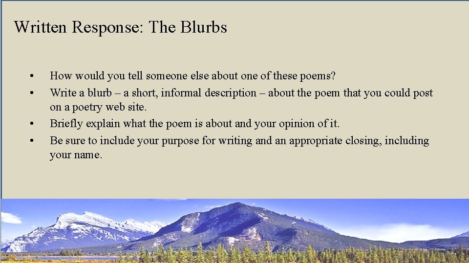 Written Response: The Blurbs • • How would you tell someone else about one