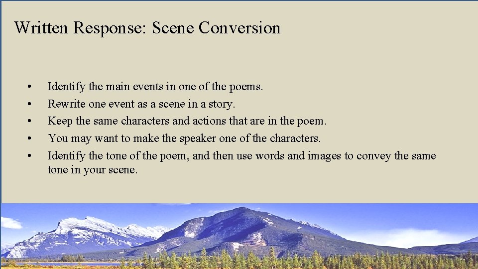 Written Response: Scene Conversion • • • Identify the main events in one of