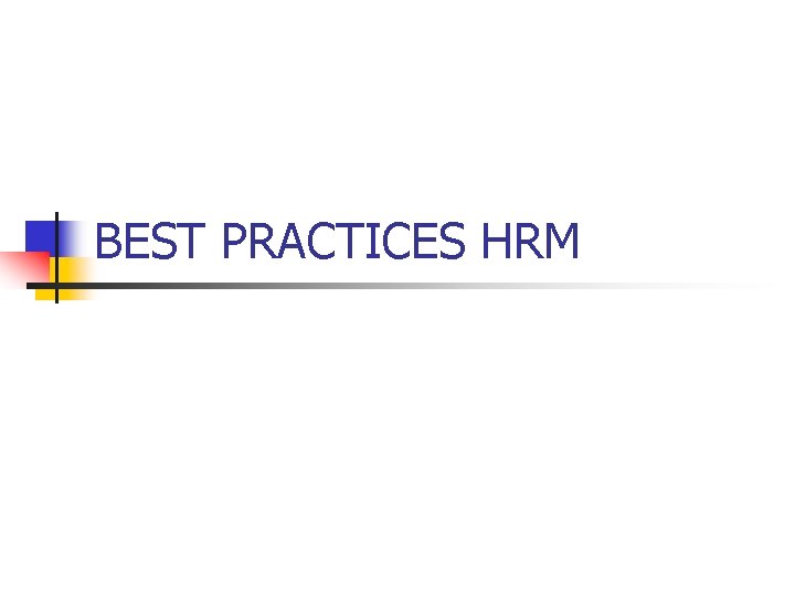 BEST PRACTICES HRM 