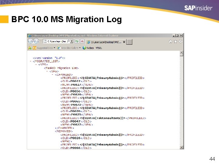 BPC 10. 0 MS Migration Log 44 