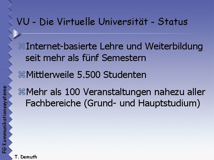 VU - Die Virtuelle Universität - Status z. Internet-basierte Lehre und Weiterbildung seit mehr