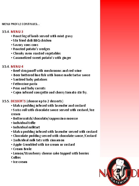  MENU PROFILE CONTINUES. . . 3. 5. 4. MENU 3 • Roast leg